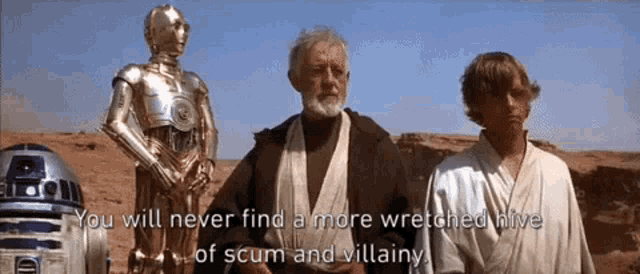 obiwan telling luke that mos eisley spaceport is a hive of scum and villainy